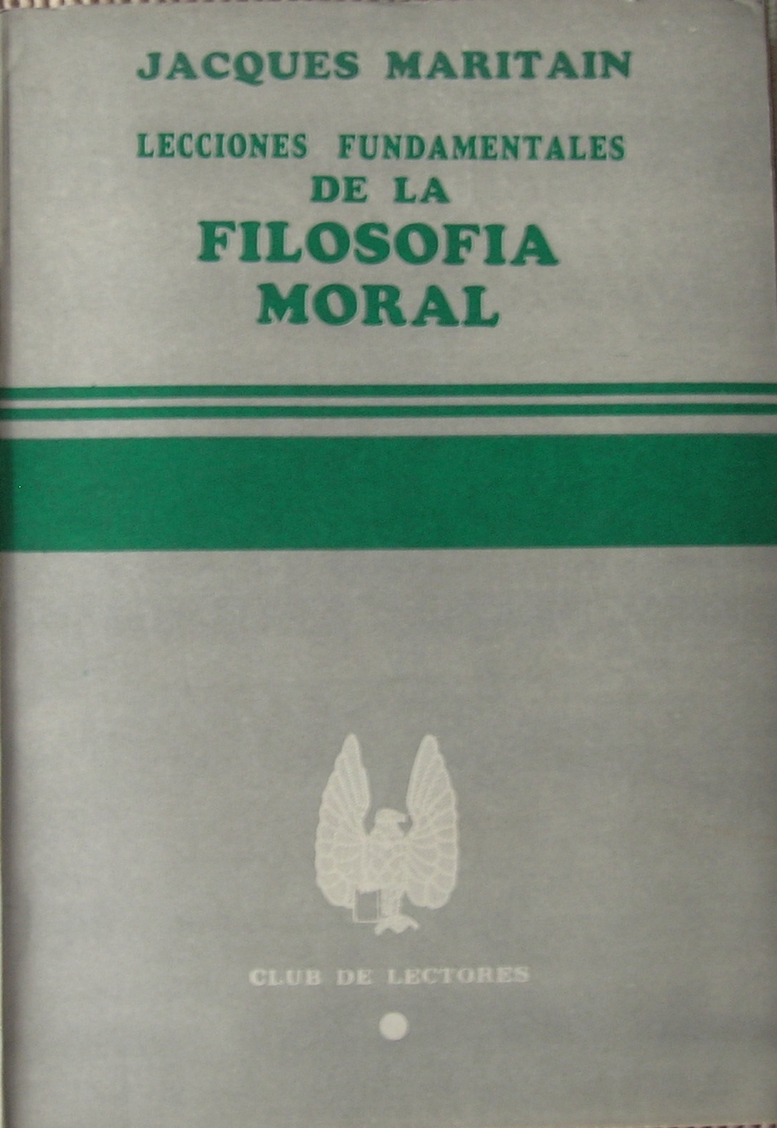 Lecciones fundamentales de la filosofía moral